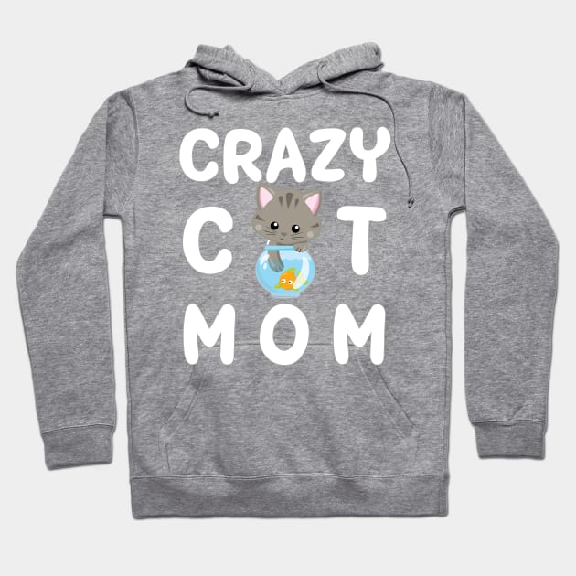 Crazy Cat Mom Hoodie by TLSDesigns